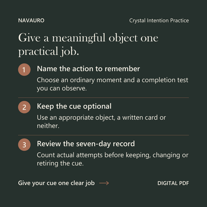 NAVAURO Crystal Intention Practice: Give a meaningful object one practical job. Digital PDF.
