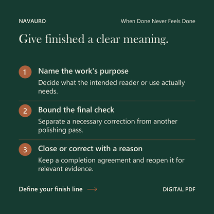 NAVAURO When Done Never Feels Done: Give finished a clear meaning. Digital PDF.